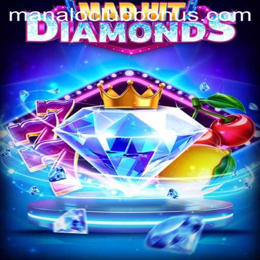 Exploring the Thrills of MadHitDiamonds and the ManaloClub Bonus