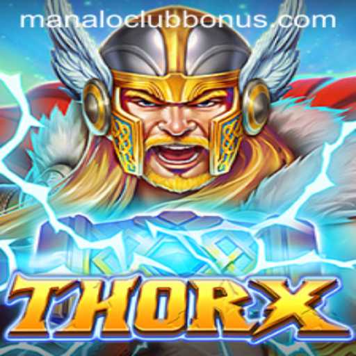 Explore the Exciting Realm of ThorX: A Marvelous Gaming Experience with ManaloClub Bonus